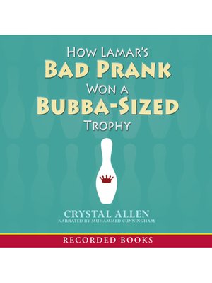cover image of How Lamar's Bad Prank Won a Bubba-Sized Trophy